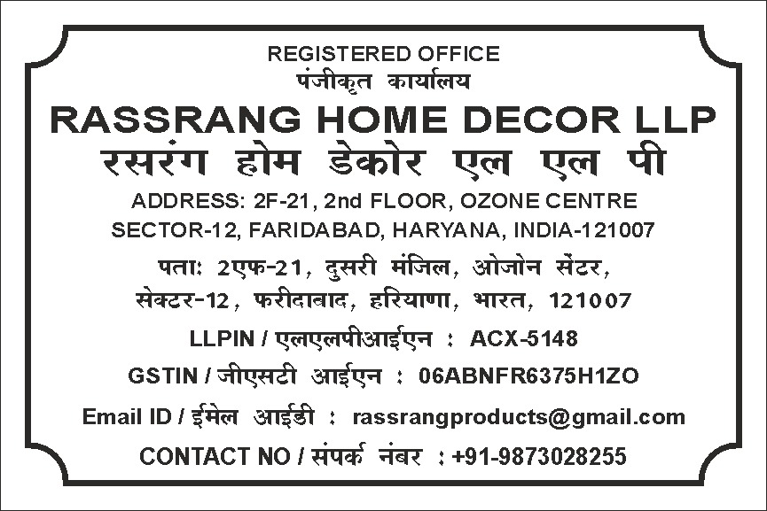 Registered Office - RASSRANG HOME DECOR LLP